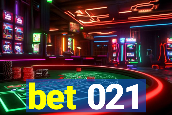 bet 021